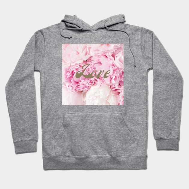 Love (Peonies) Hoodie by Design Studio by Kat OM